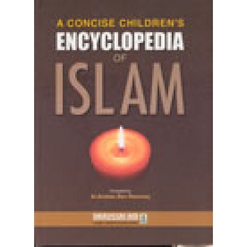 Encyclopedia of Islam for Children Encyclopedia of Islam for Children